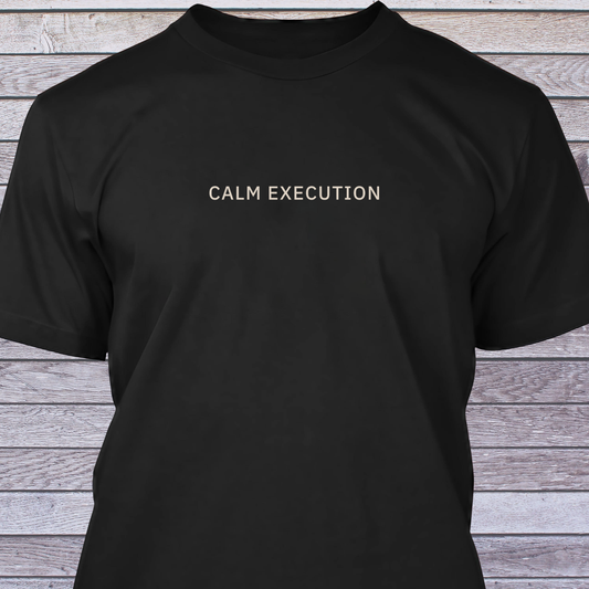 Calm Execution